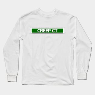 Creep Ct Street Sign Long Sleeve T-Shirt